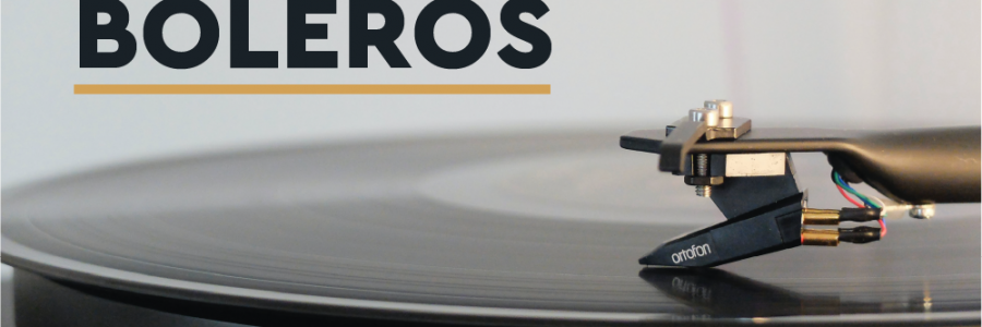 7:00PM – Boleros